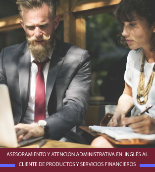 Curso online Asesoramiento y atención administrativa en una lengua extranjera (inglés) al cliente de productos y servicios financieros