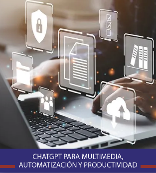 Curso online bonificado de ChatGPT para Multimedia, Automatización y Productividad