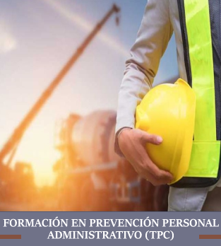 Formación en prevención personal administrativo (TPC)